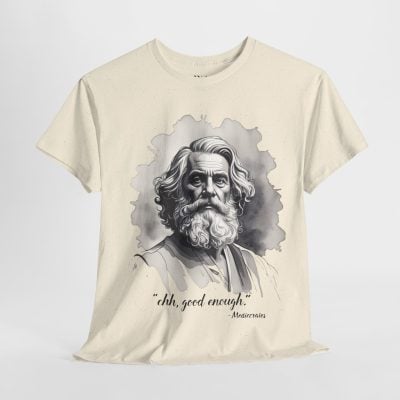 The Godfather of Good Enough - Graphic Tee